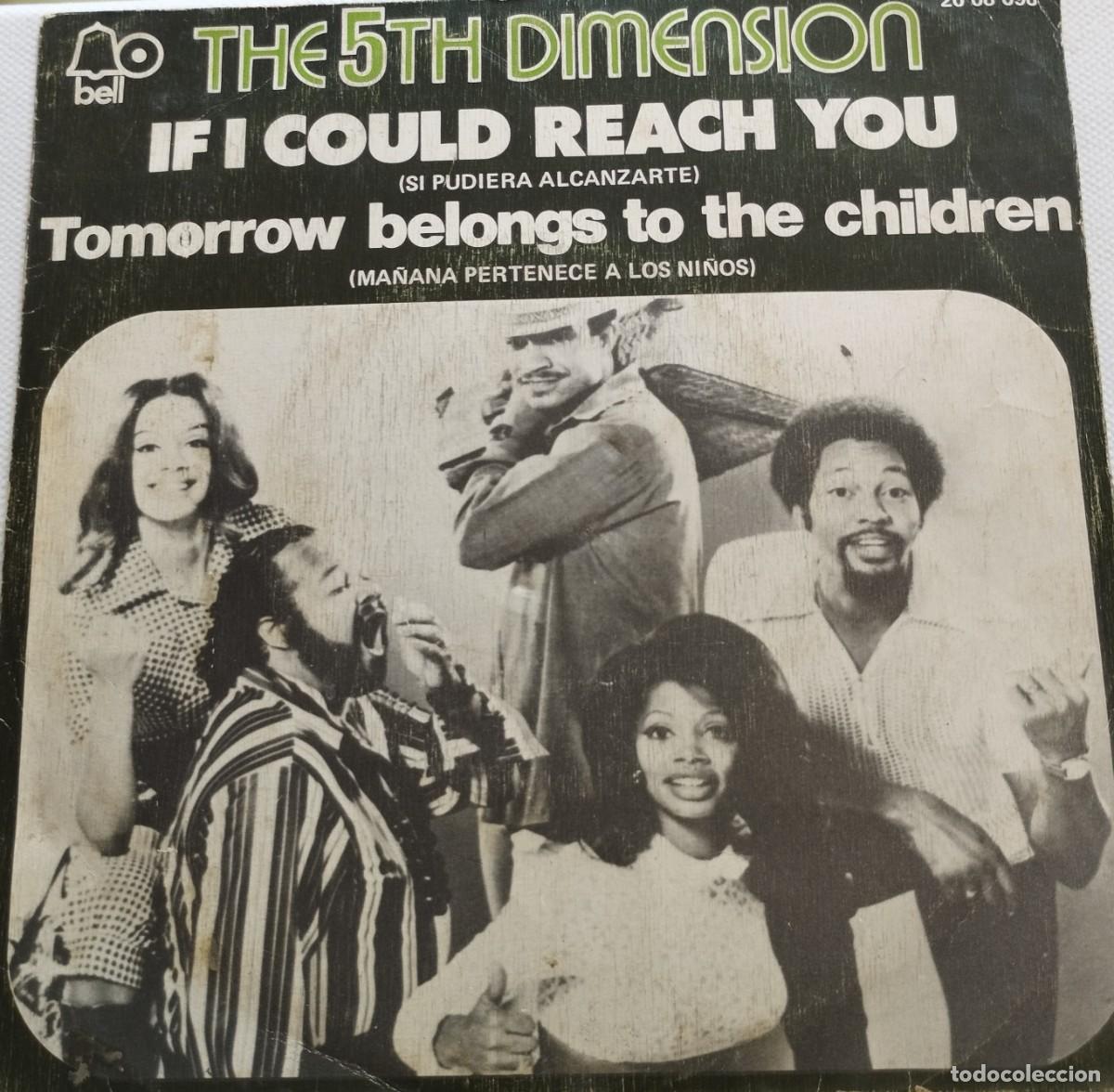 Dischi in vinile: THE 5th DIMENSION-IF I COULD REACH YOU-BELL 20 08 098-PEDIDO MINIMO 11 EUROS