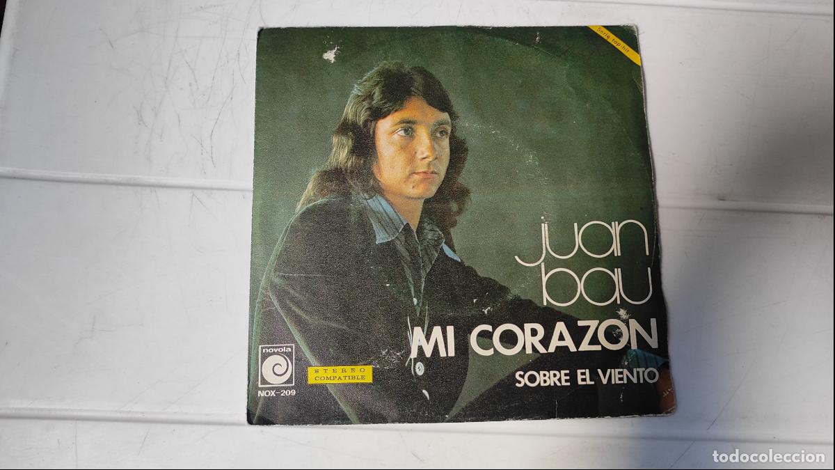 Discos de vinilo: SINGLE JUAN BAU - MI CORAZ&Oacute;N - Foto 1