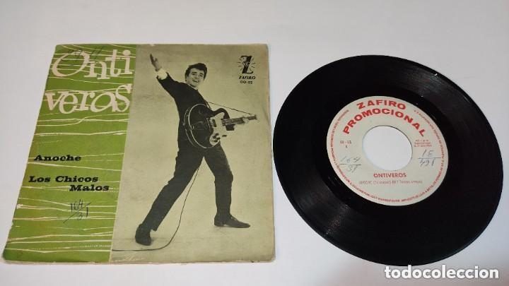 Discos de vinilo: Ontiveros - Anoche / Los Chicos Malos (7&rdquo;) - Foto 3