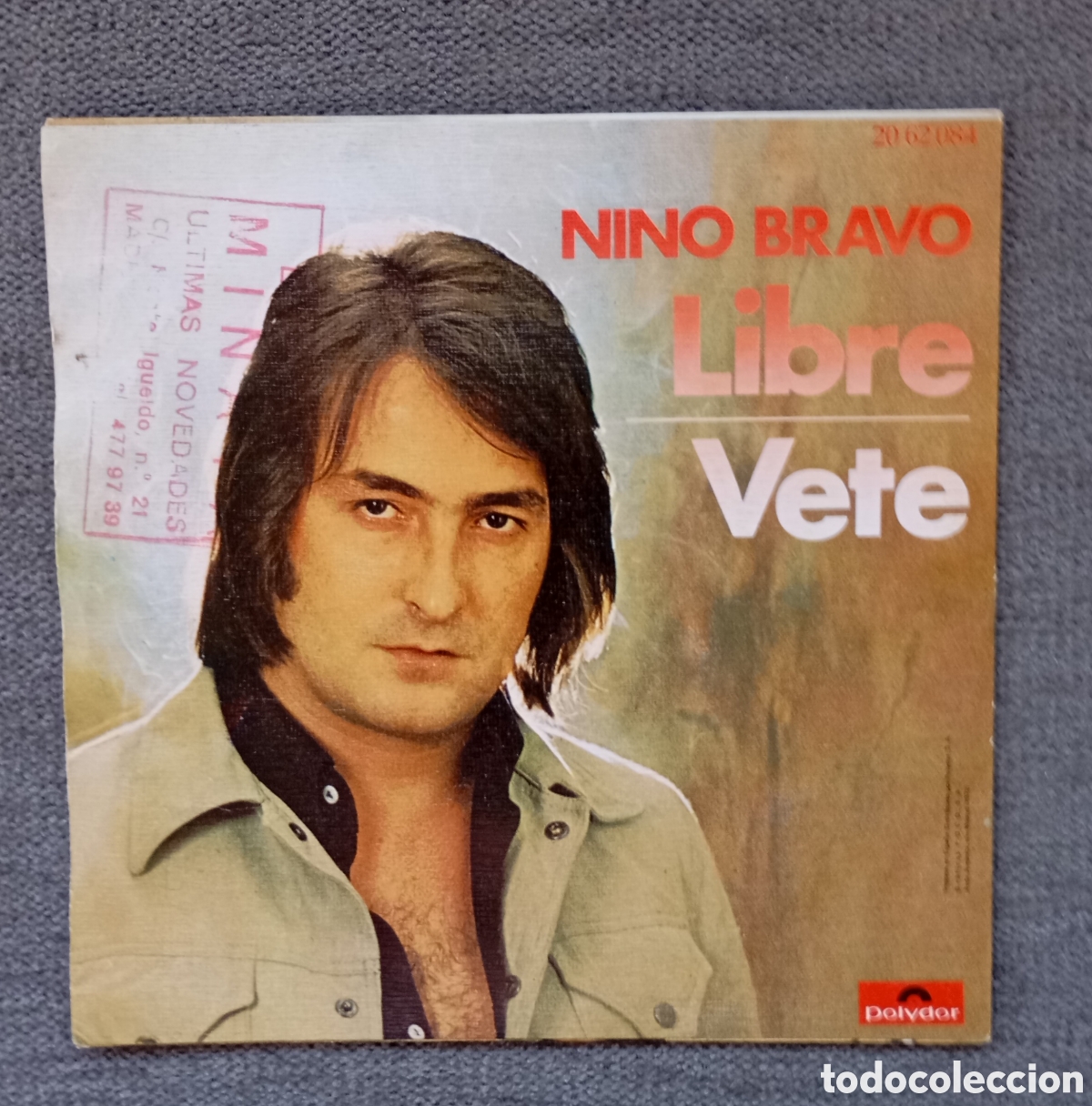 Discos de vinilo: Nino Bravo. Libre/ Vete. Single 7&rdquo;, a&ntilde;o 1972. - Foto 2