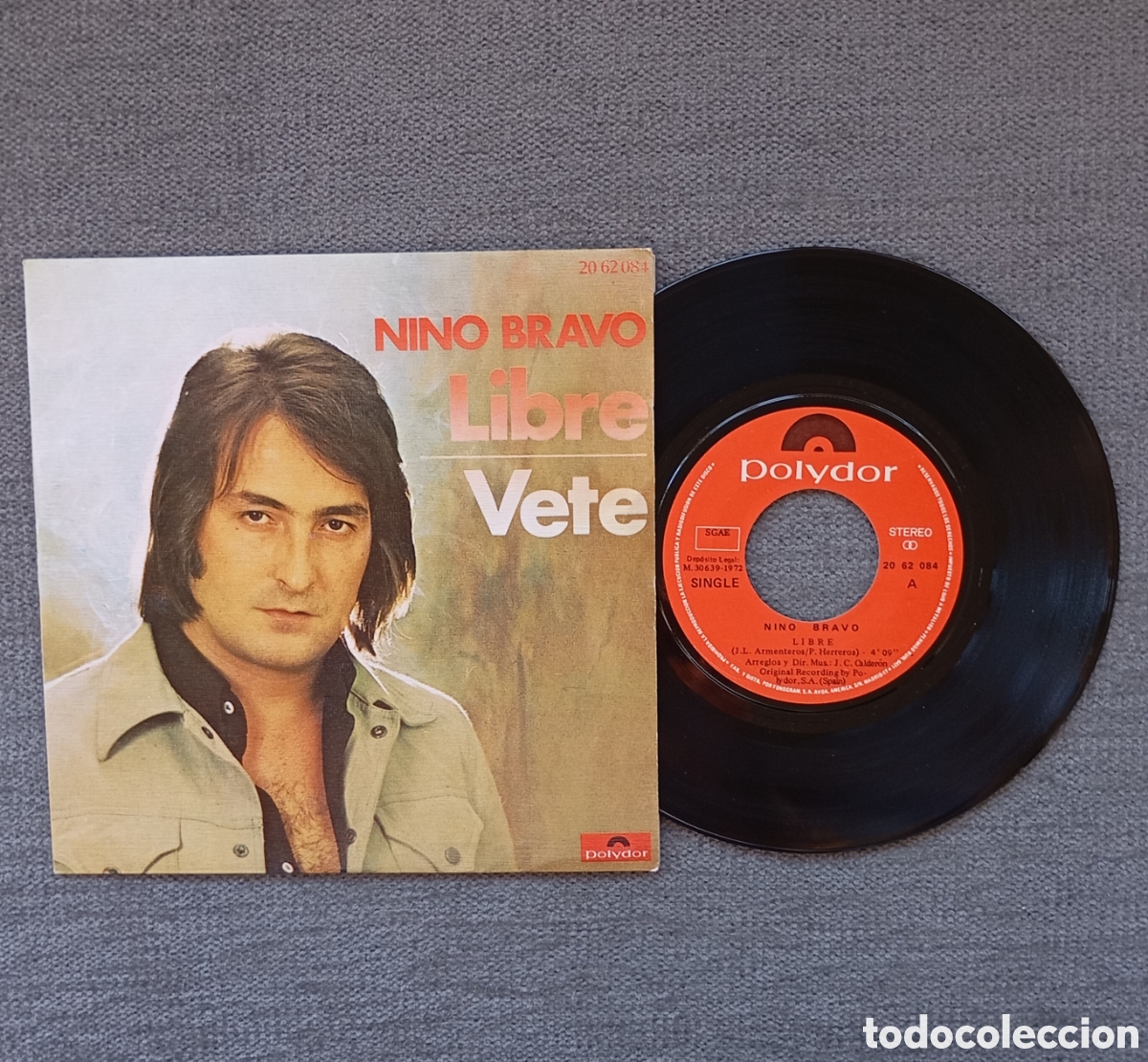 Discos de vinilo: Nino Bravo. Libre/ Vete. Single 7&rdquo;, a&ntilde;o 1972. - Foto 1