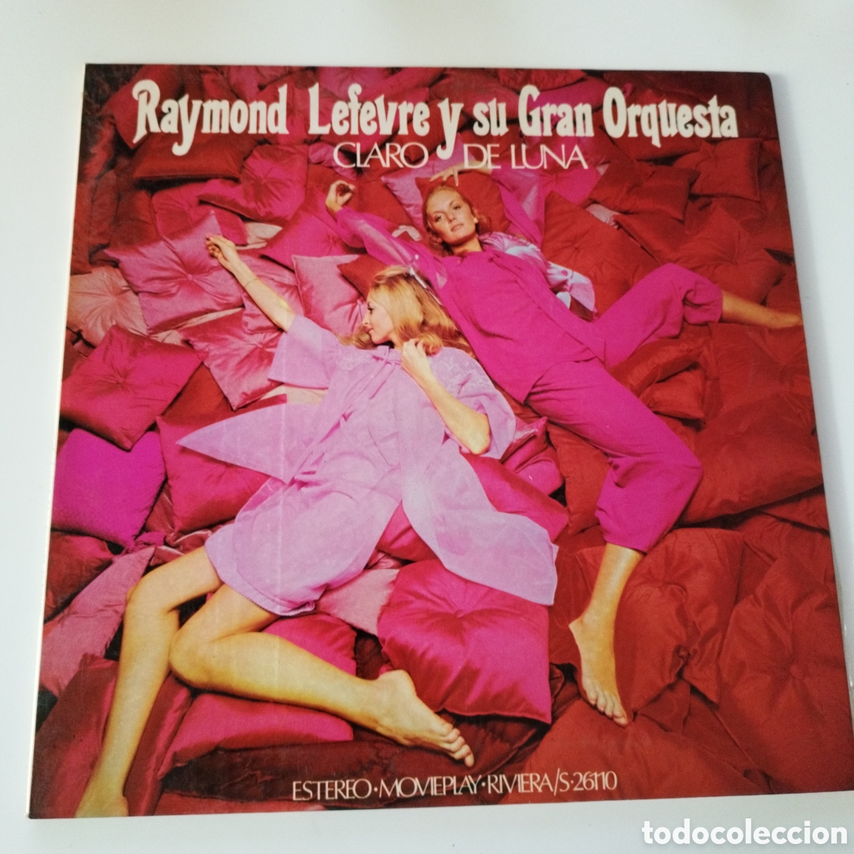 Discos de vinilo: VINILO LP / RAYMOND LEFEVRE Y SU GRAN ORQUESTA / CLARO DE LUNA / 1972 / RIVIERA / ESPA&Ntilde;A /