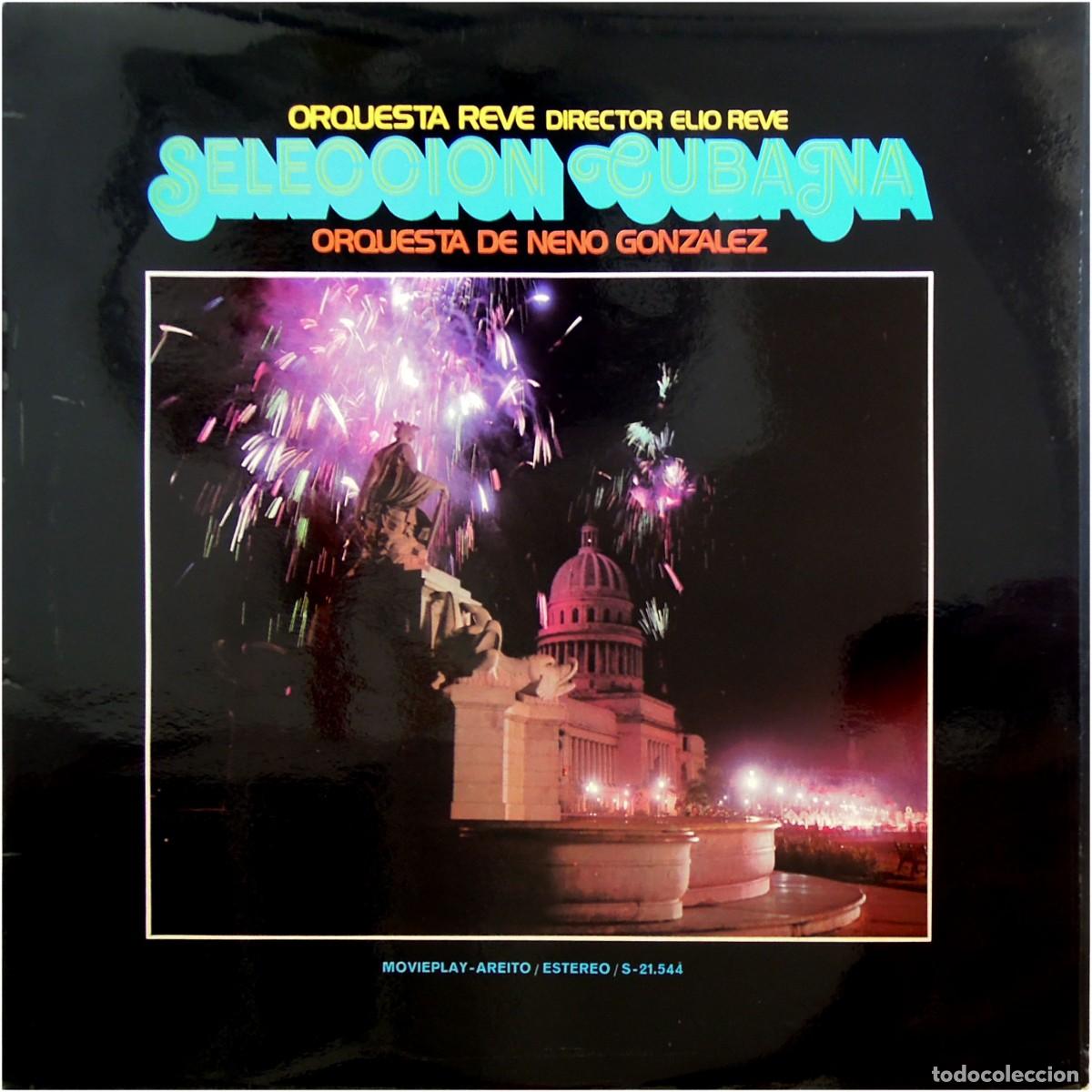 Vinyl-Schallplatten: Orq. Rev&eacute; Director Elio Reve / Orq. De Neno Gonzalez - Selecci&oacute;n Cubana - LP Spain 73 - Movieplay