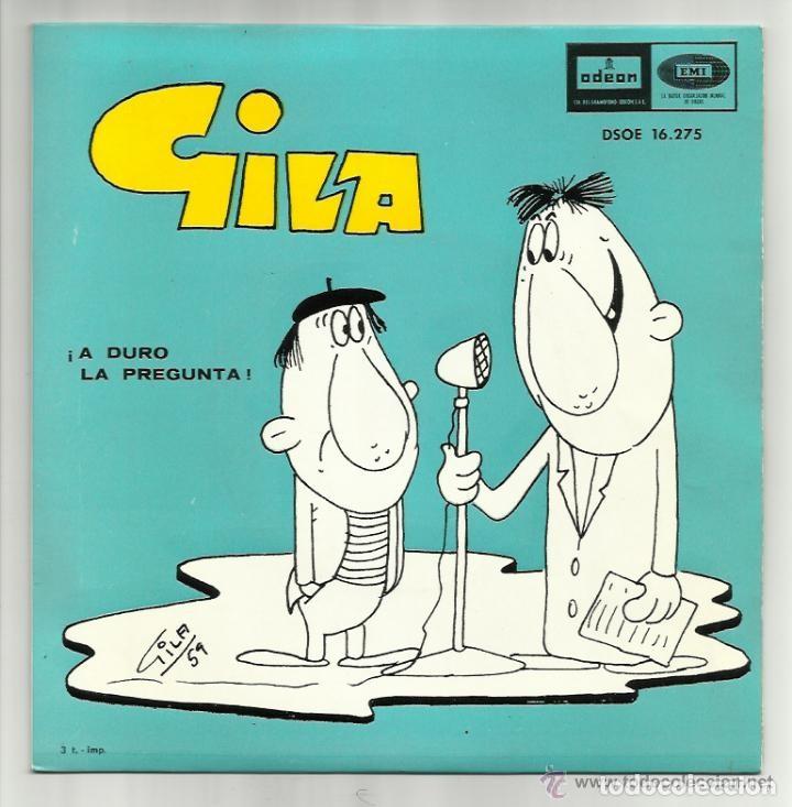 Discos de vinilo: GILA - A DURO LA PREGUNTA - ESOS PELMAZOS - ODEON - Foto 1