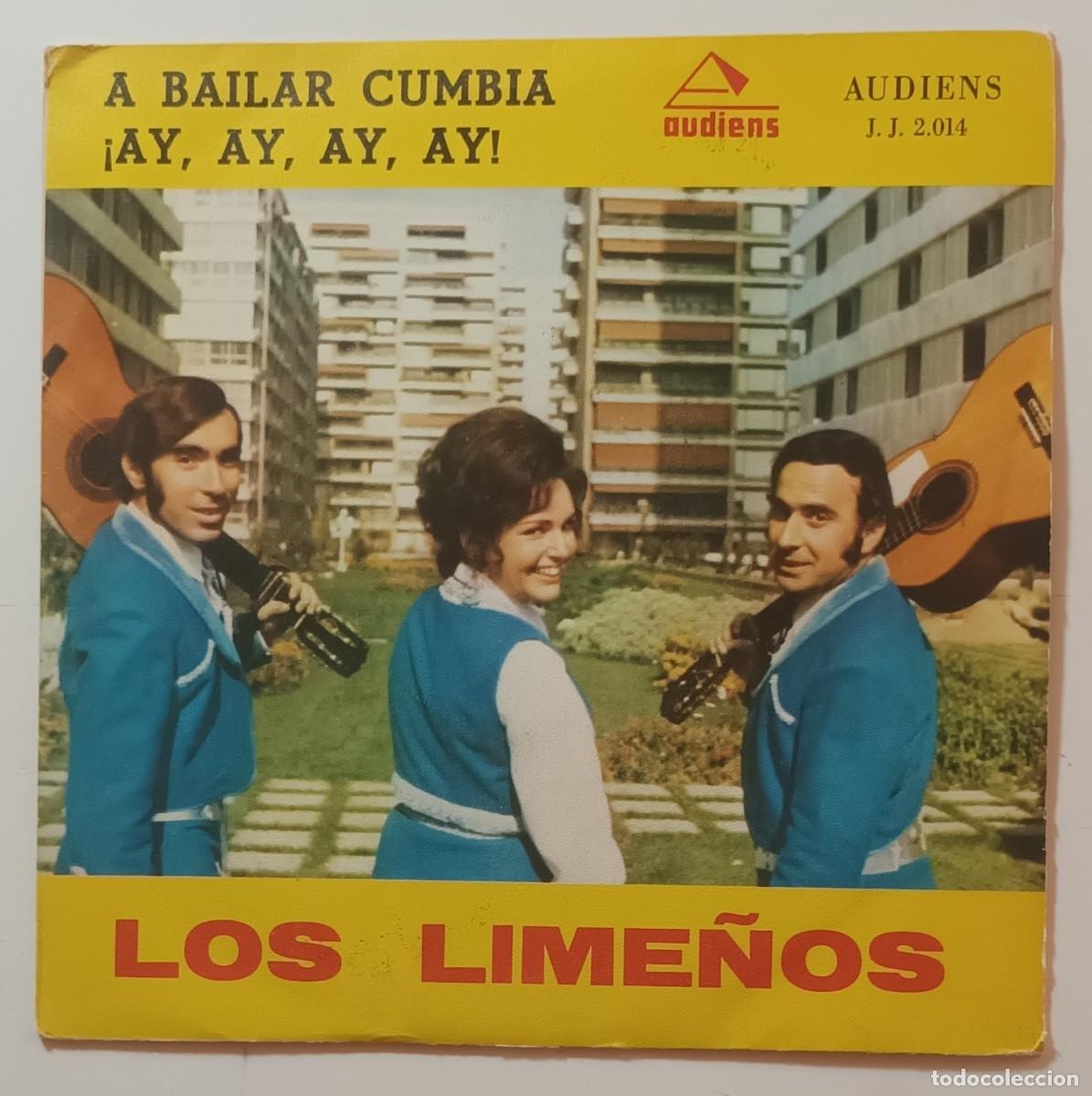 Discos de vinilo: Single - LOS LIME&Ntilde;OS - A: A BAILAR CUMBIA - B: &iexcl;AY, AY, AY, AY! - Foto 1