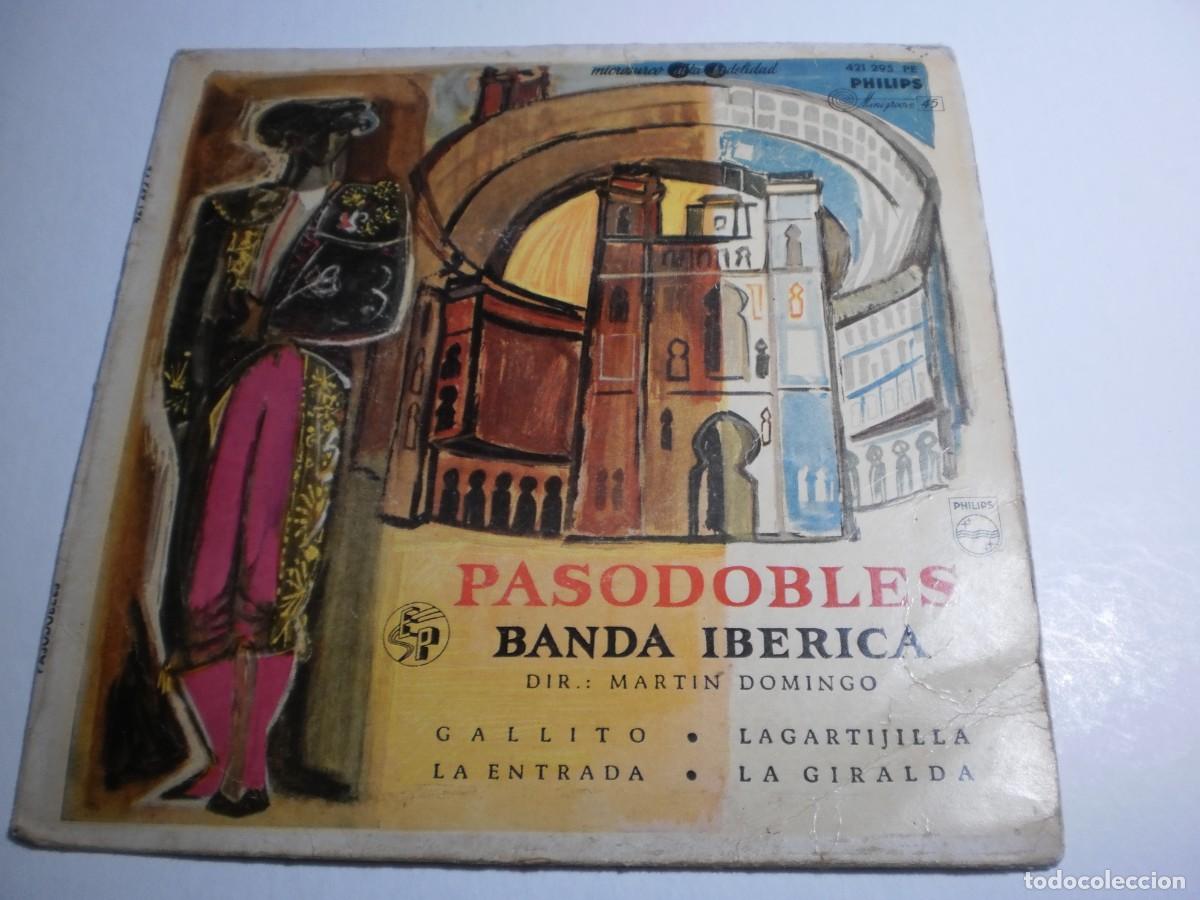 Dischi in vinile: single pasodobles banda ib&eacute;rica. gallito. la entrada. lagartijilla. la giralda. philips 1958 spain