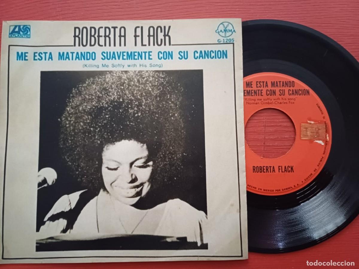 Discos de vinilo: Roberta Flack-Killing me softly-7&rdquo; Mexico Single-Gamma- - Foto 1