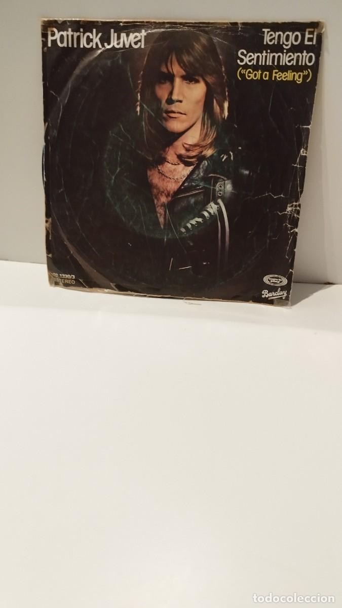 Discos de vinilo: Patrick Juvet Tengo El Sentimiento (&rdquo;Got a Feeling&rdquo;). Single - Foto 1
