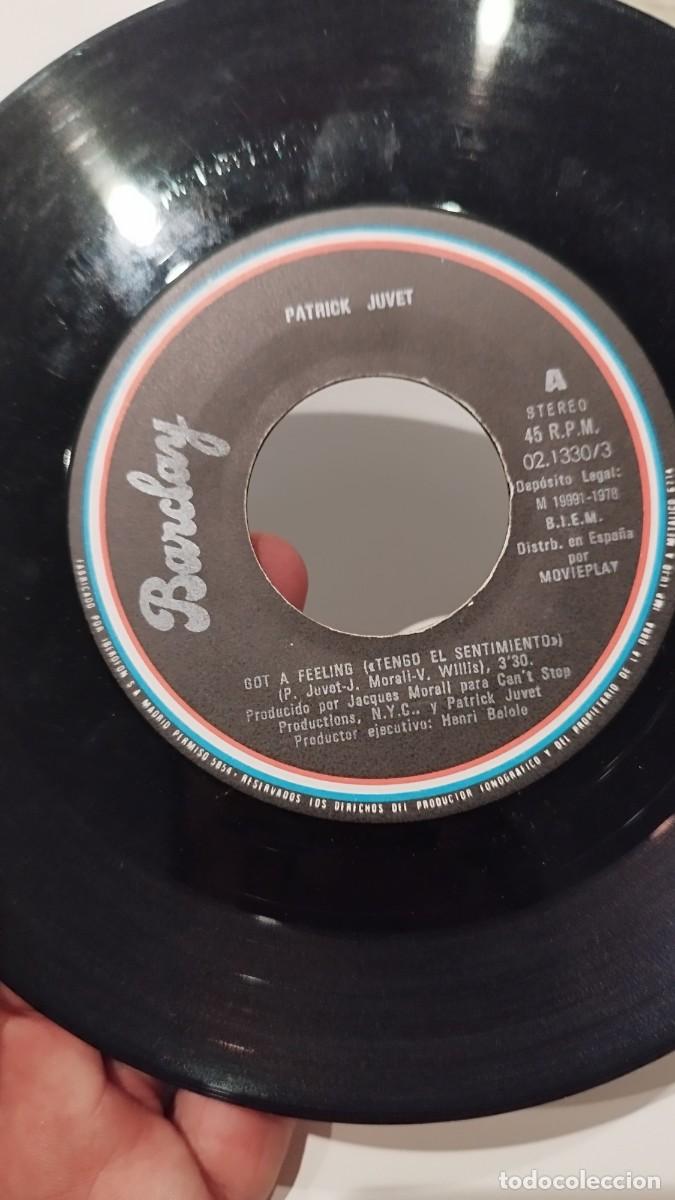 Discos de vinilo: Patrick Juvet Tengo El Sentimiento (&rdquo;Got a Feeling&rdquo;). Single - Foto 7