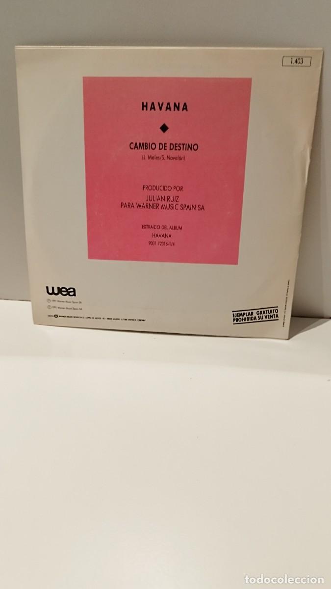 Discos de vinilo: HAVANA ,CAMBIO DE DESTINO. Single - Foto 3