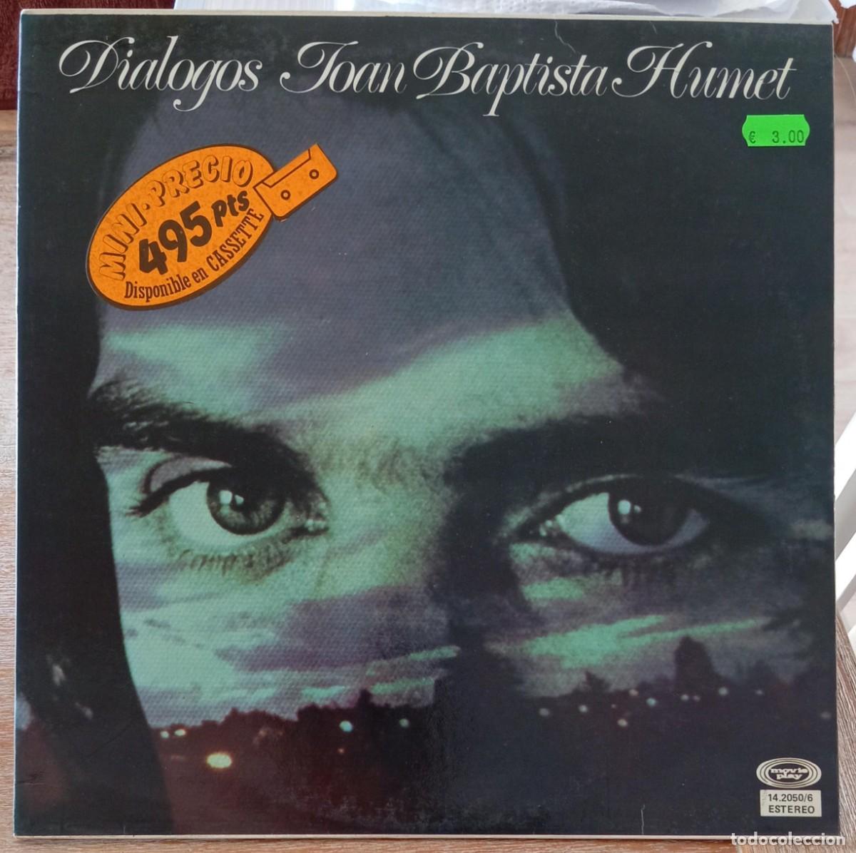 Discos de vinilo: VINILO JOAN BAPTISTE HUMET - DIALOGOS - Foto 1