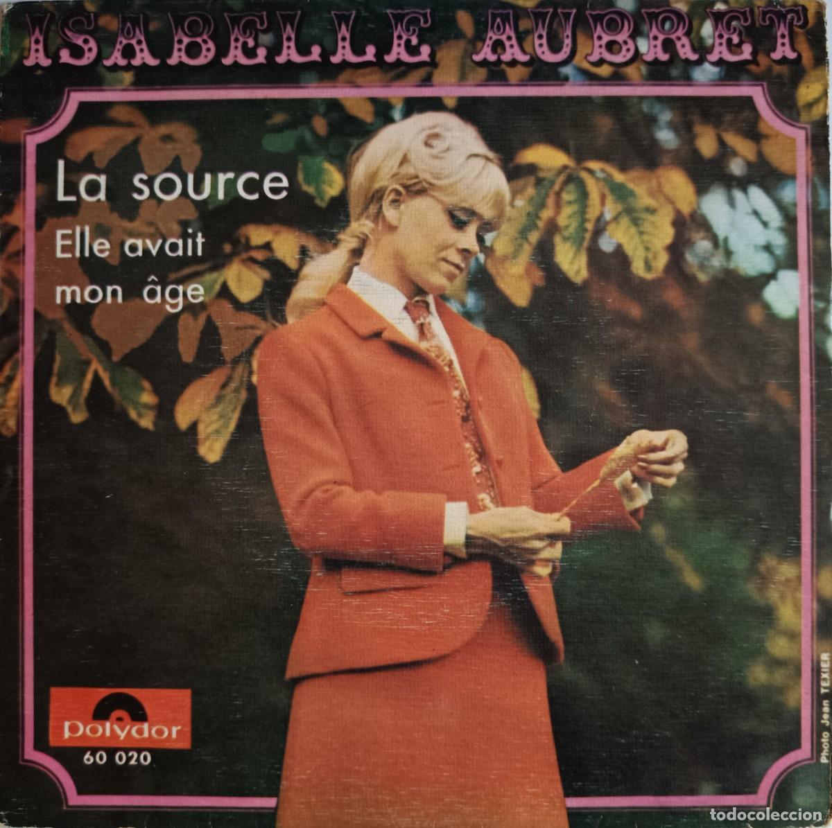 Discos de vinilo: EUROVISI&Oacute;N 68. FRANCIA. &rdquo;La source&rdquo; - ISABELLE AUBRET - Foto 1