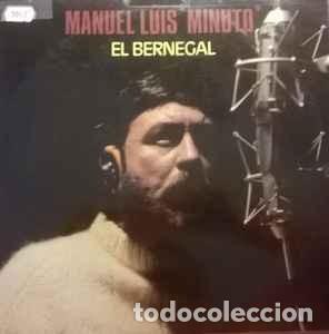 Discos de vinilo: Manuel Luis &rdquo;Minuto&rdquo;* &lrm;&ndash; El Bernegal - Foto 1