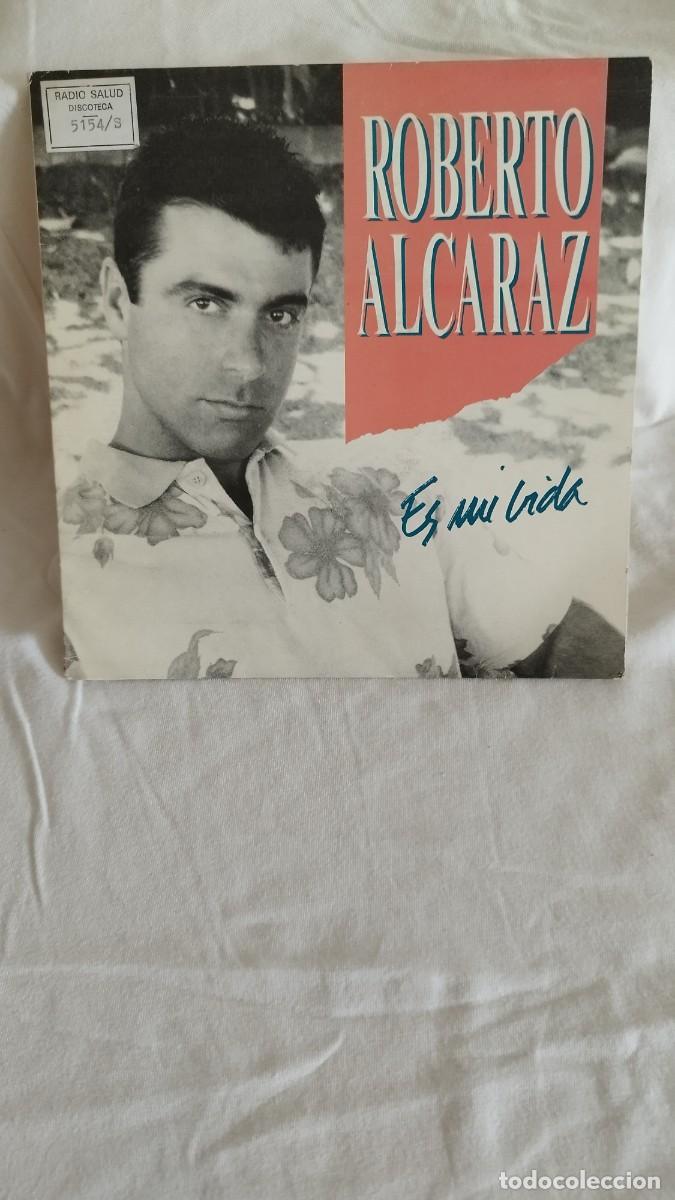 Discos de vinilo: Roberto Alcal&aacute;, es mi vida. Single de una cara - Foto 1