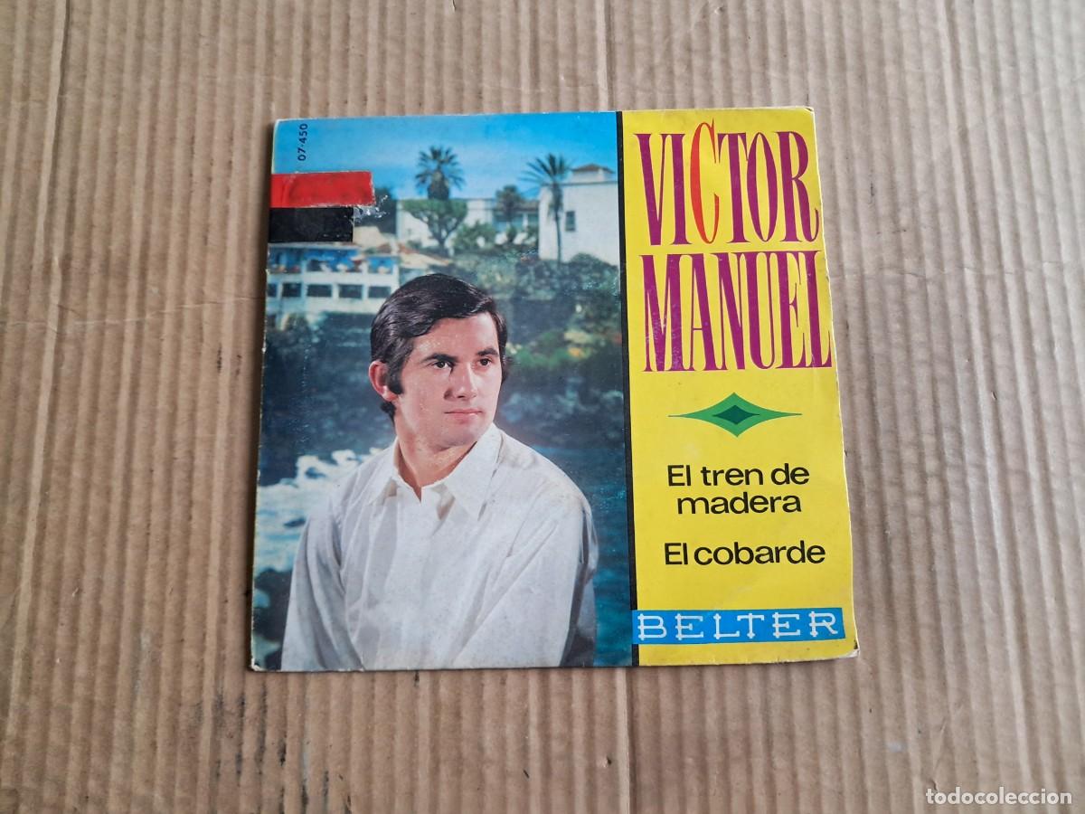 Discos de vinilo: VICTOR MANUEL - EL TREN DE MADERA SINGLE 1968 - Foto 1