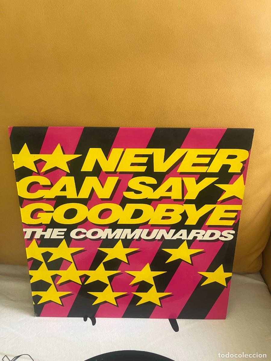 Discos de vinilo: The Communards &lrm;&ndash; Never Can Say Goodbye - Foto 1