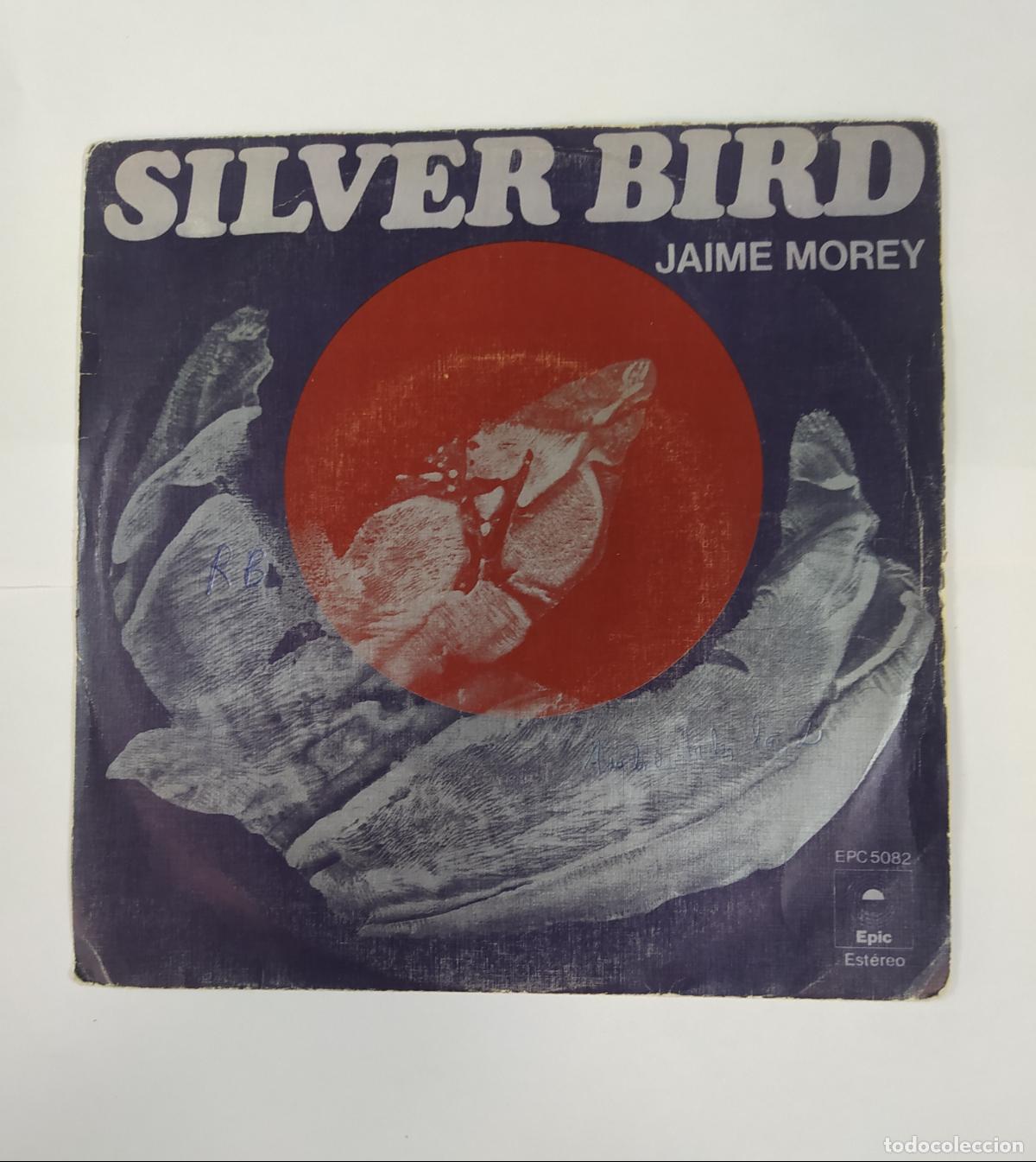 Discos de vinilo: JAIME MOREY. SILVER BIRD. SINGLE. TDKDS25F - Foto 1