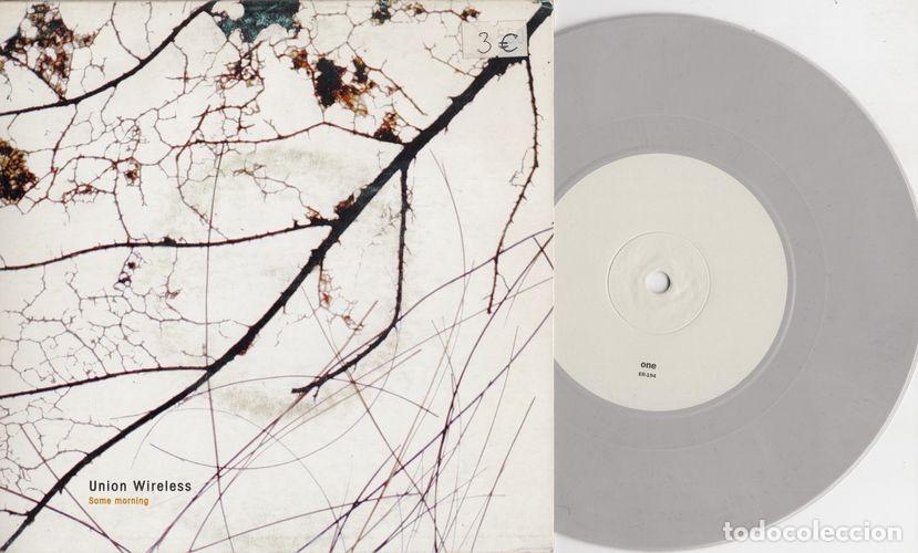 Discos de vinilo: Union Wireless &ndash; Some Morning - SINGLE DE VINILO - C- 3 - Foto 1
