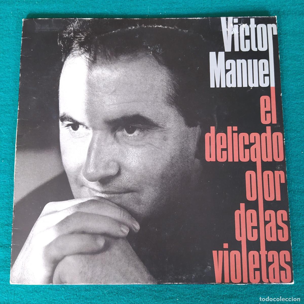 Discos de vinilo: V&iacute;ctor Manuel &ndash; El Delicado Olor De Las Violetas - Foto 1