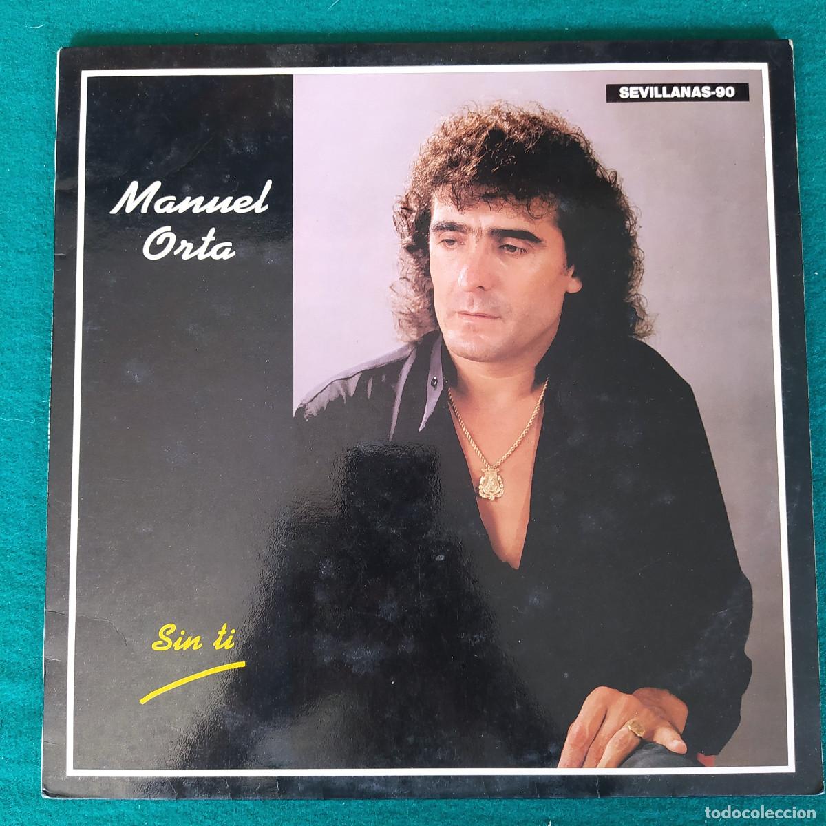 Discos de vinilo: Manuel Orta &ndash; Sin Ti (Sevillanas-90) - Foto 1