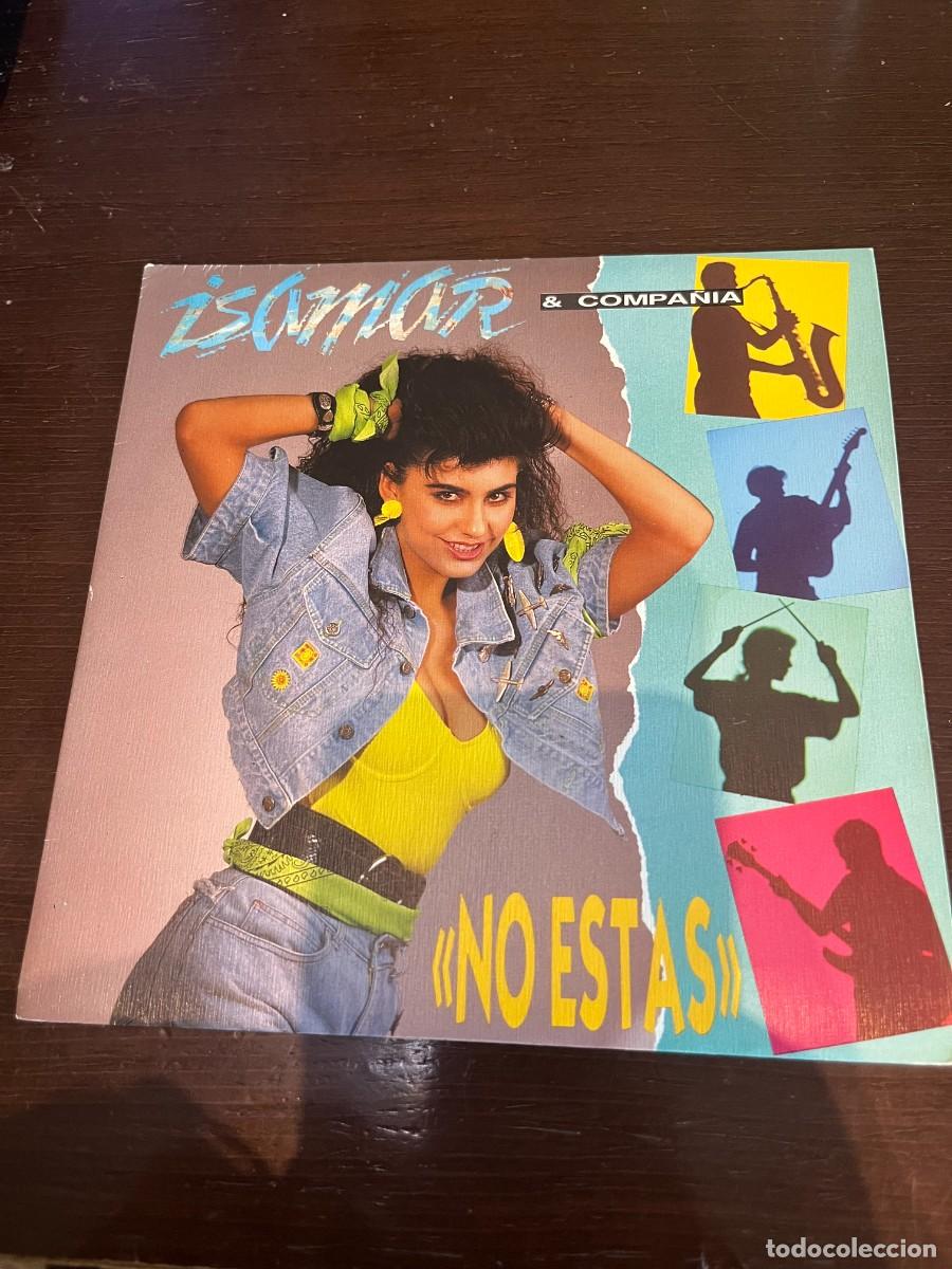 Discos de vinilo: Isamar & Compa&ntilde;ia &lrm;&ndash; No Est&aacute;s - Foto 1