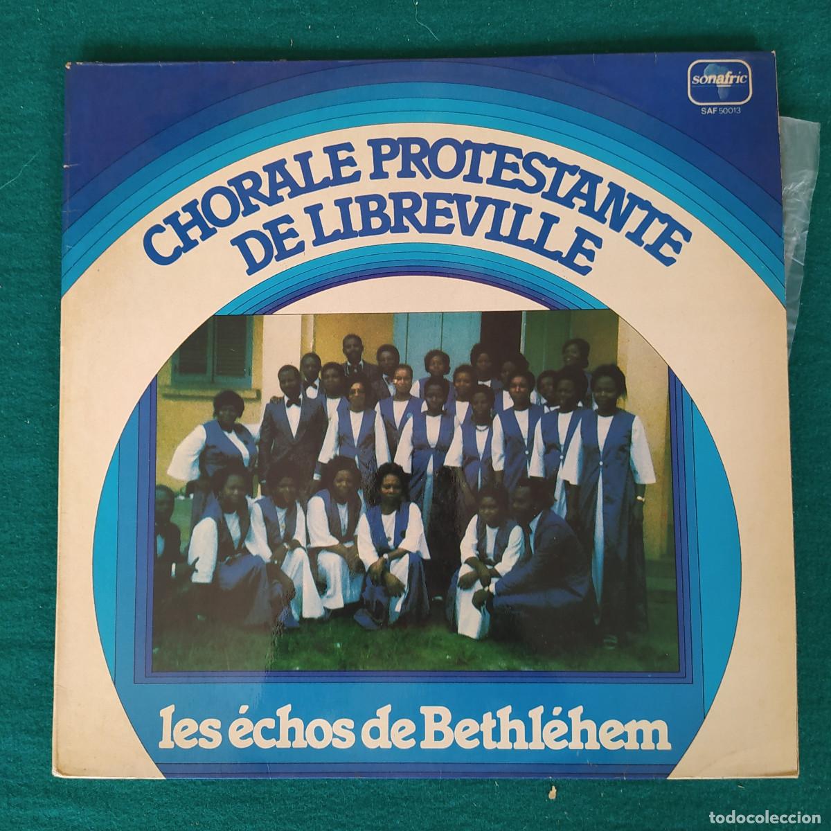 Discos de vinilo: Chorale Protestante De Libreville &ndash; Les &Eacute;chos De Bethl&eacute;hem - Foto 1