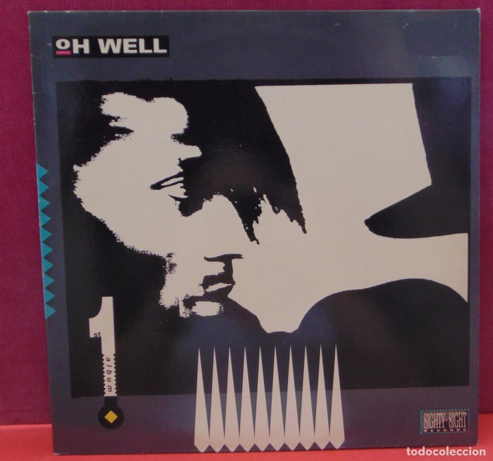 Discos de vinilo: OH WELL &ndash; First Album - LP 1990 - Foto 1