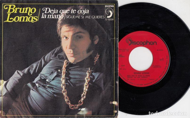 Discos de vinilo: BRUNO LOMAS - DEJA QUE TE COJA LA MANO - SINGLE DE VINILO C-19 - Foto 1
