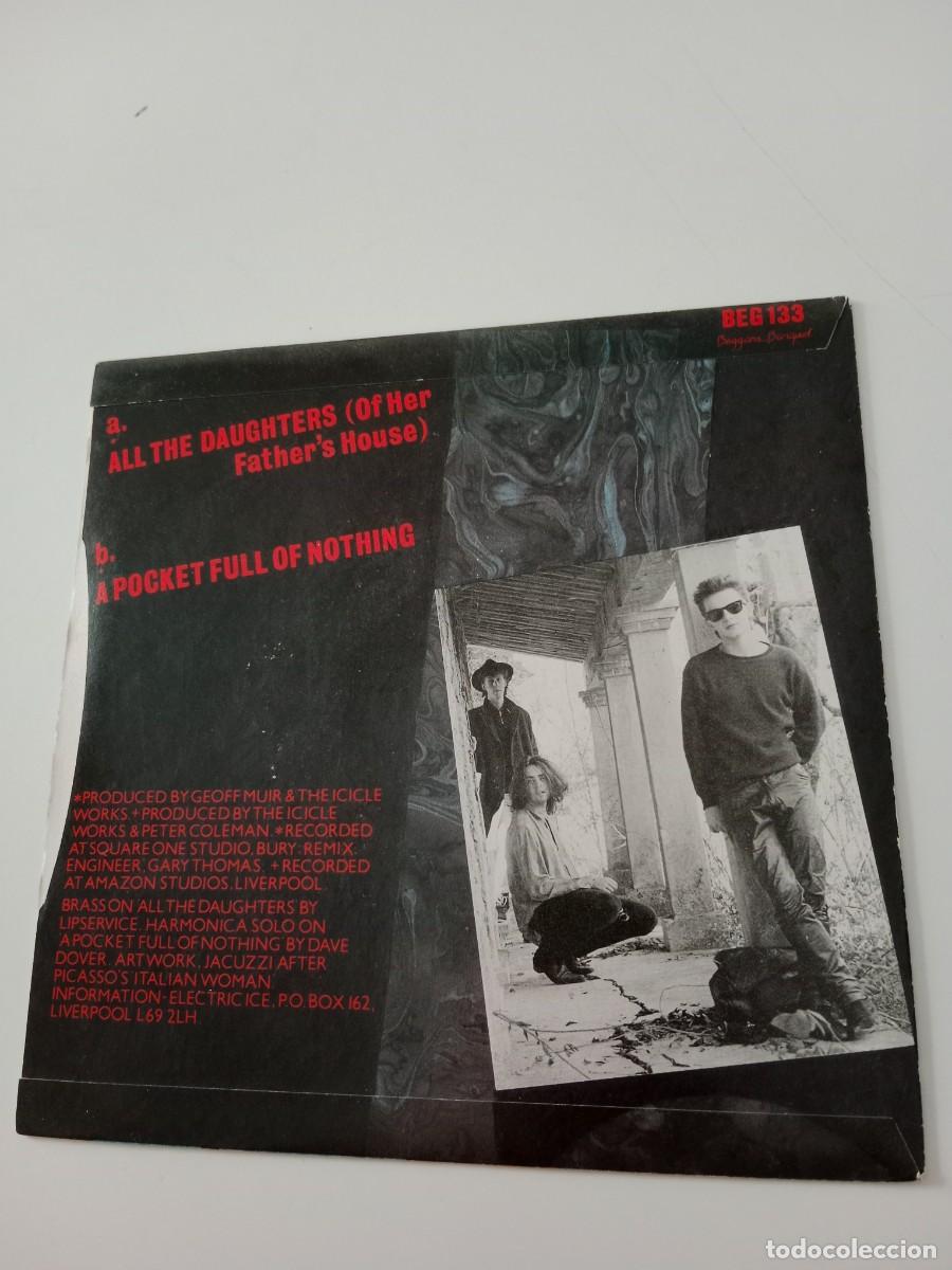 Discos de vinilo: SINGLE THE ICICLE WORKS - ALL THE DAUGHTERS - Foto 2