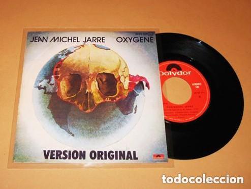 Discos de vinilo: JEAN MICHEL JARRE - OXYGENE / OXIGENO (VERSION ORIGINAL) SINGLE 1977 - SU GRAN HIT DEBUT - EXCELENTE