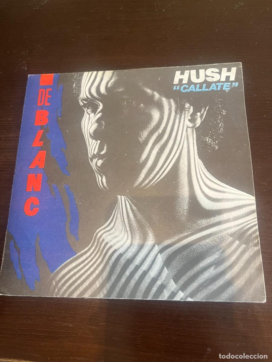 Discos de vinilo: De Blanc &lrm;&ndash; Hush = Callate - Foto 1