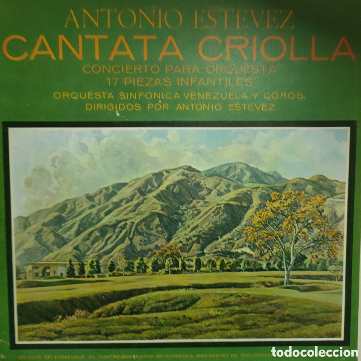 Disques de vinyle: Cantata Criolla / Concerto Para Orquesta Y 17 Piezas Infantiles .Doble LP Venezuela disco 12&rdquo; vinilo