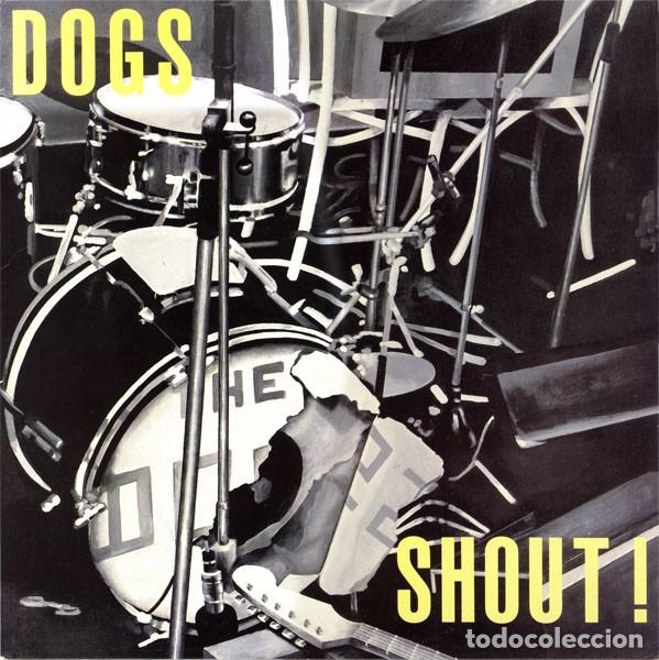 Discos de vinilo: Dogs &ndash; Shout ! - Pub Rock - Foto 1