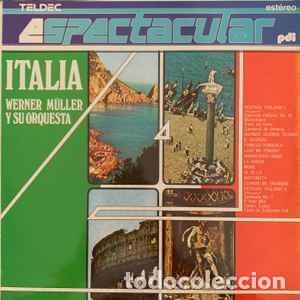 Discos de vinilo: Werner M&uuml;ller Y Su Orquesta* &ndash; Italia Espectacular - Foto 1