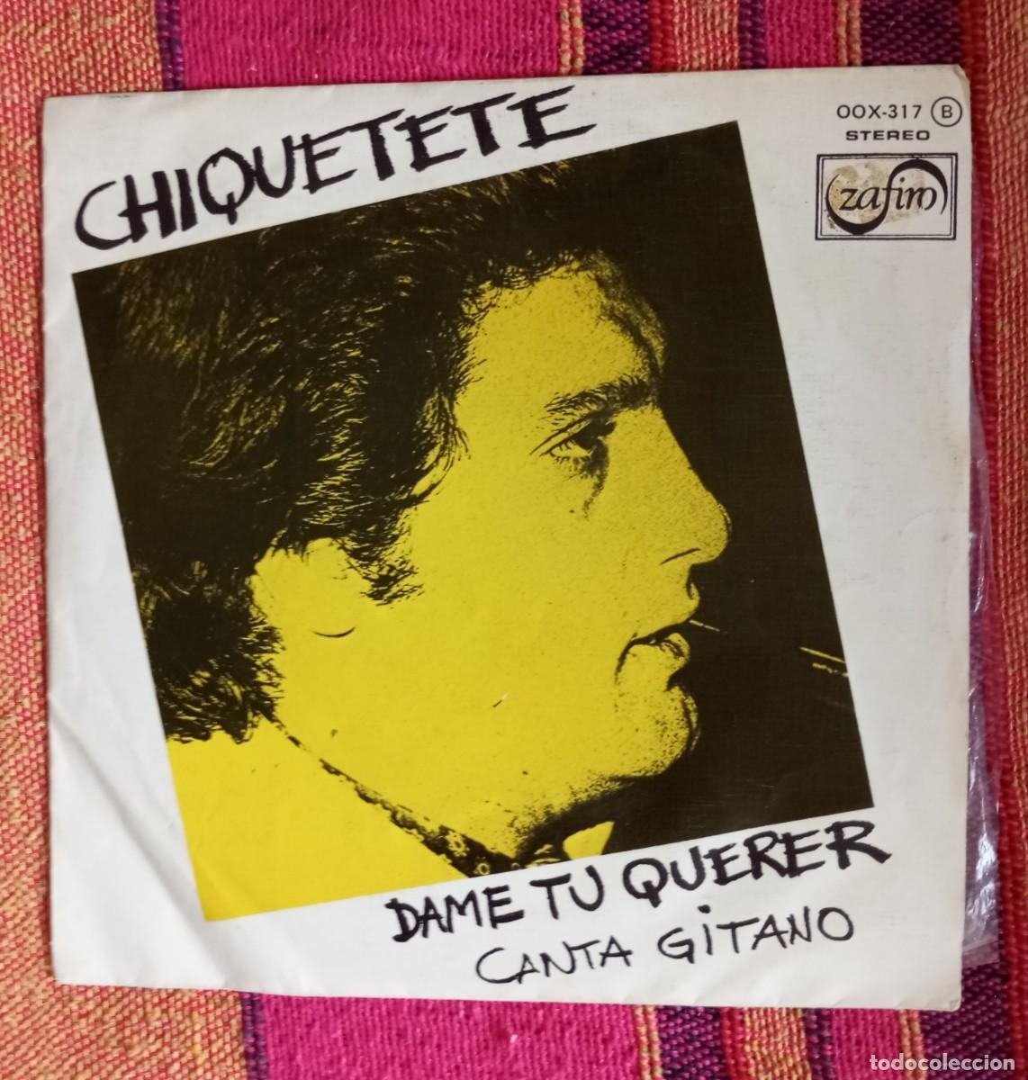 Discos de vinilo: Single Chiquetete dame tu querer - Foto 1
