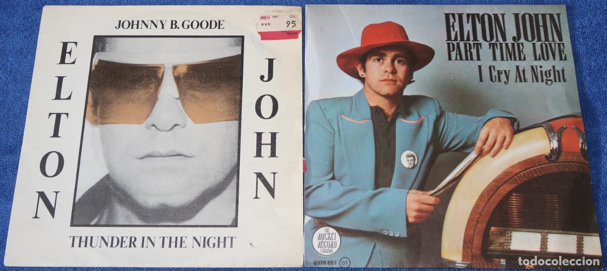 Vinyl-Schallplatten: Johnny B.Good - Part Time Love - Elton John (A&ntilde;os 80)