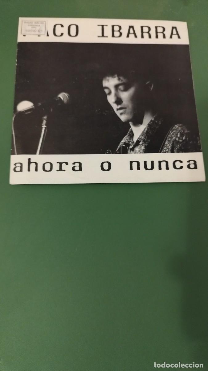 Discos de vinilo: Paco Ibarra &ndash; Ahora O Nunca. Single 7&rdquo; - Foto 1