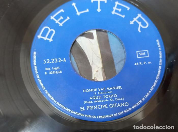 Discos de vinilo: EL PRINCIPE GITANO, DONDE VAS MANUEL, DISCO VINILO SINGLE - Foto 2