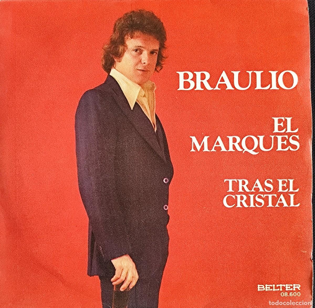 Discos de vinilo: SINGLER BRAULIO EL MARQUES TRAS EL CRISTAL - Foto 1