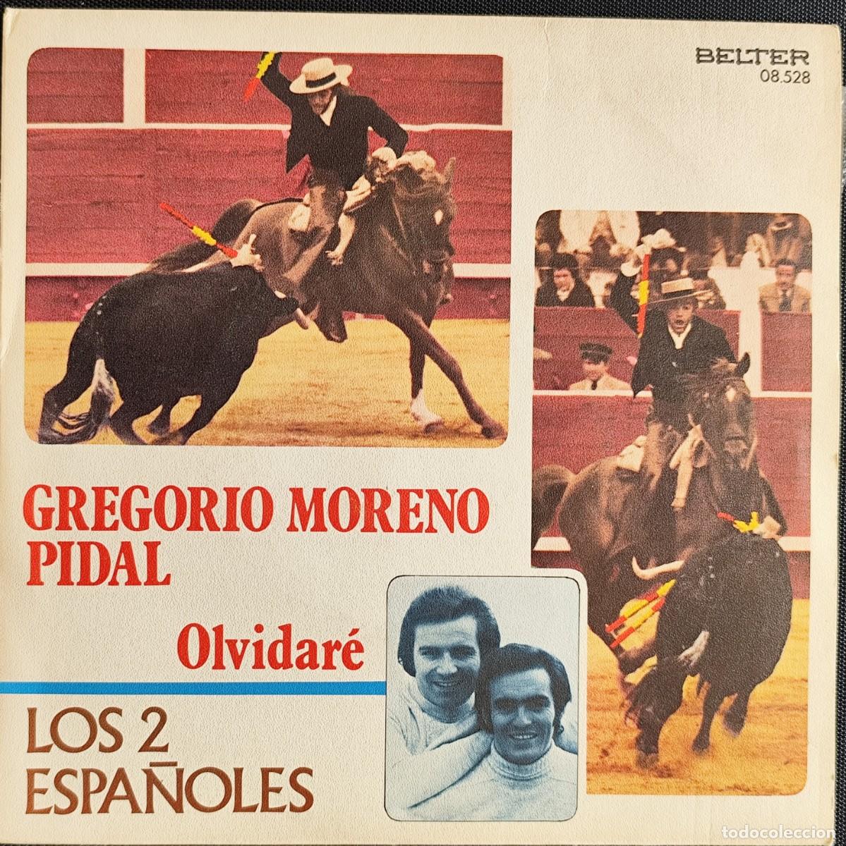 Discos de vinilo: SINGLE GREGORIO MORENO, PIDAL - OLVIDARE - Foto 1