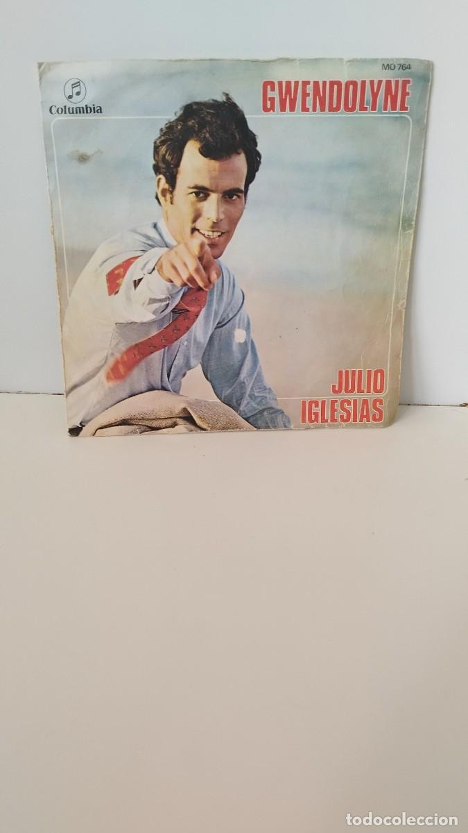 Discos de vinilo: GWENDOLYNE ,JULIO IGLESIAS. Single 7&rdquo; - Foto 1