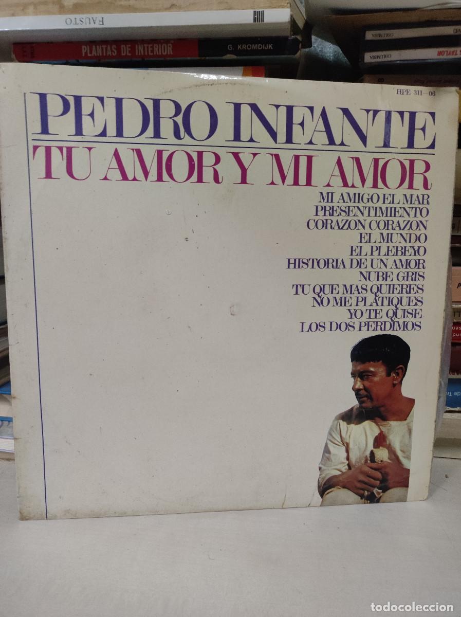 Discos de vinilo: Pedro Infante &ndash; Tu Amor Y Mi Amor - Foto 1