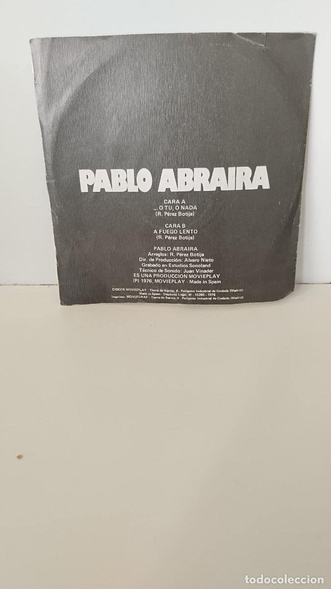 Discos de vinilo: PABLO ABRAIRA - O TU.O nada. Single 7&rdquo; - Foto 3