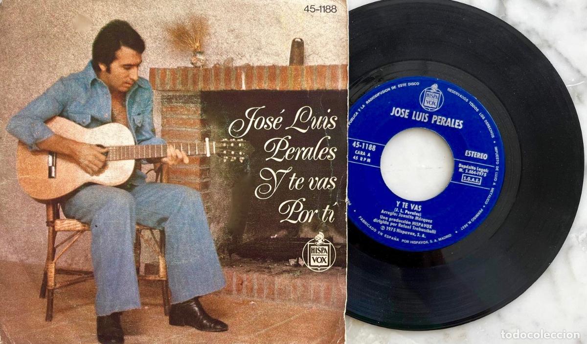 Discos de vinilo: JOS&Eacute; LUIS PERALES, Y TE VAS. SINGLE ORIGINAL ESPA&Ntilde;A - Foto 1
