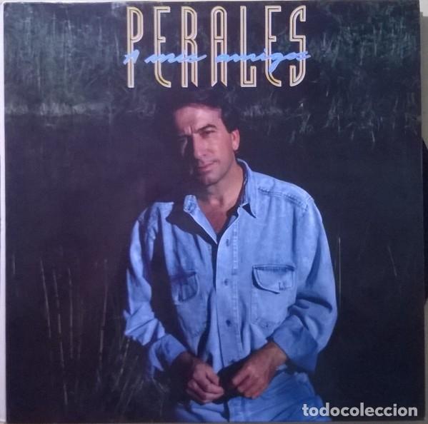 Discos de vinilo: Perales &lrm;&ndash; A Mis Amigos - Foto 1