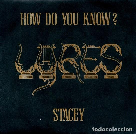 Discos de vinil: Lyres &ndash; How Do You Know? / Stacey - Single, Limited Edition, Numbered