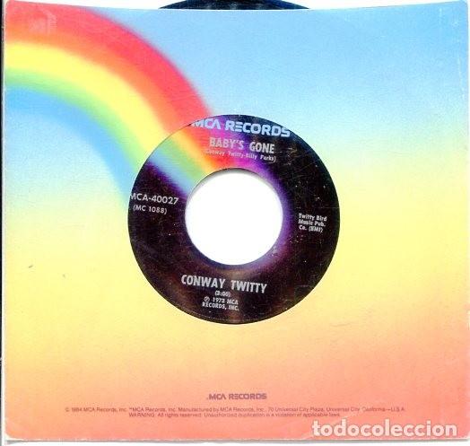 Discos de vinilo: CONWAY TWITTY / BABYS GONE + 1 (SINGLE MCA USA) - Foto 2