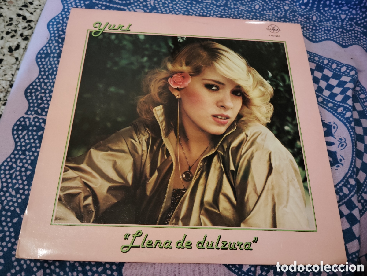 Discos de vinilo: YURI - &rdquo; LLENA DE DULZURA &rdquo; ( 1982 ). - Foto 1