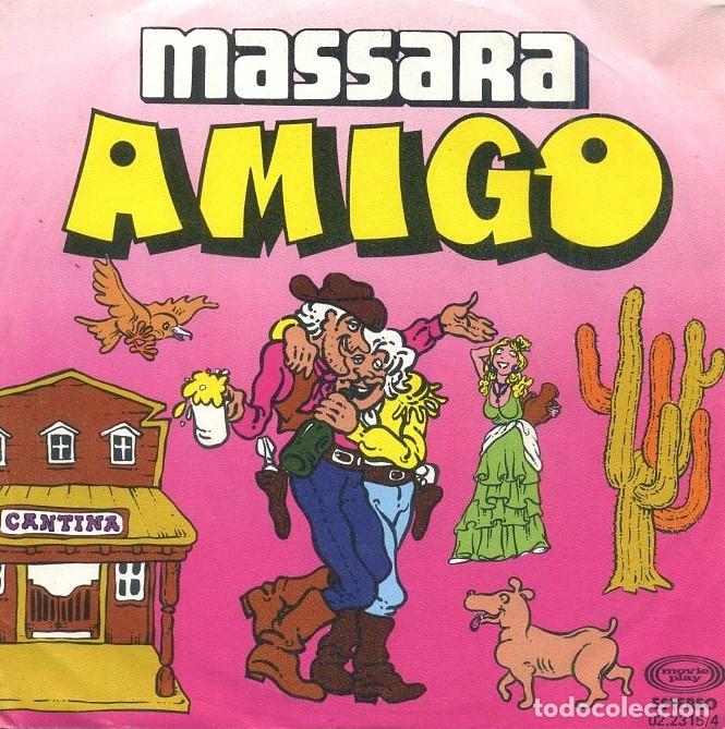 Discos de vinil: SINGLE MASSARA. AMIGO, AMORE MIO. SG-1016