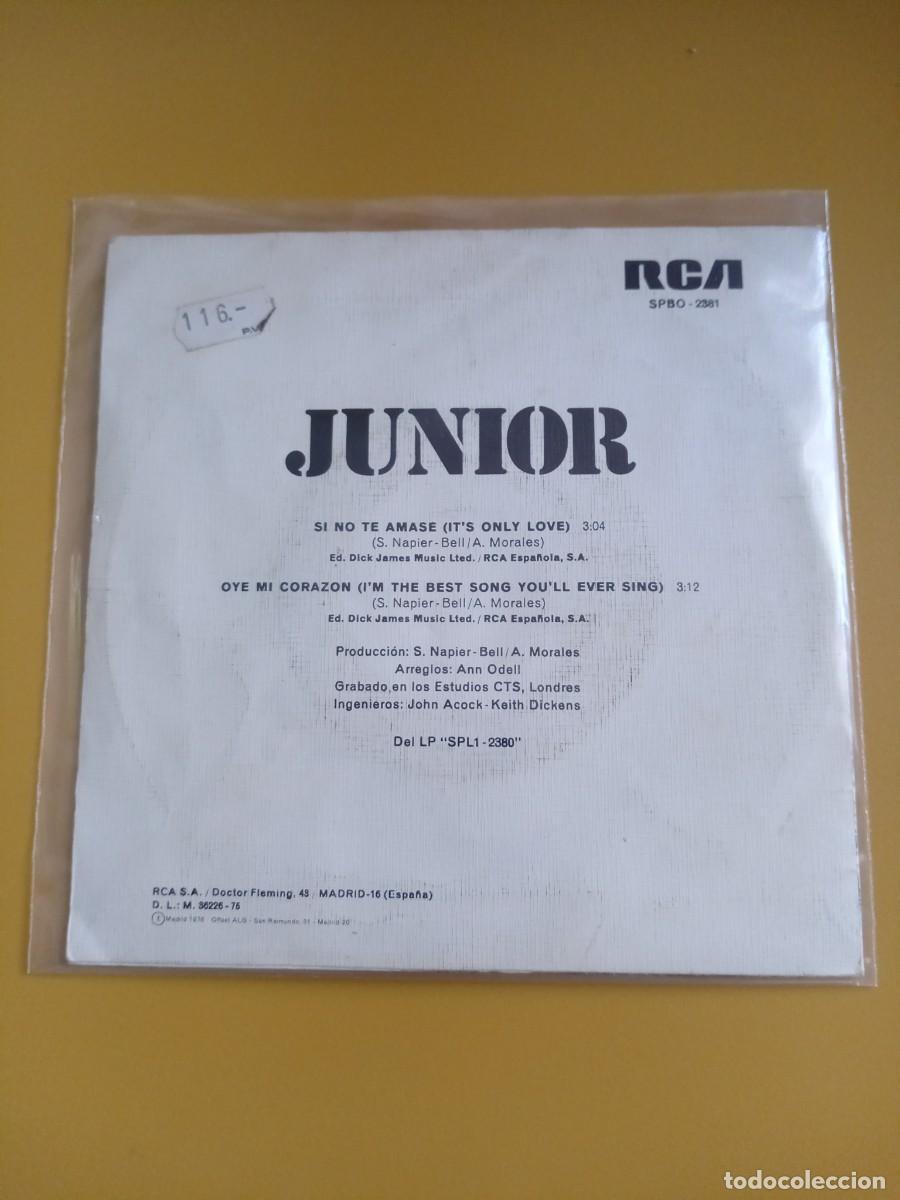 Discos de vinilo: Junior - Si no te amase / Oye mi coraz&oacute;n 1975 - Foto 2